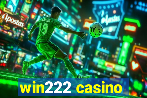 win222 casino