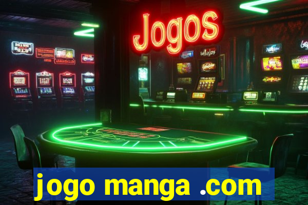 jogo manga .com