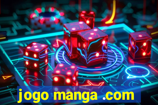 jogo manga .com