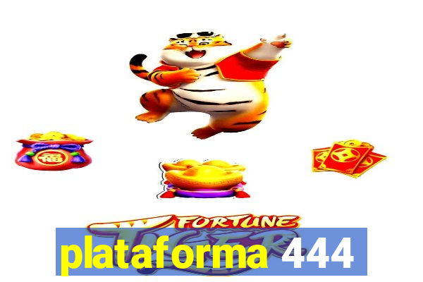 plataforma 444