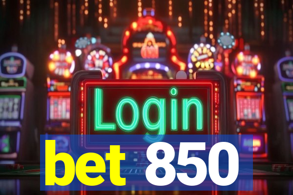 bet 850