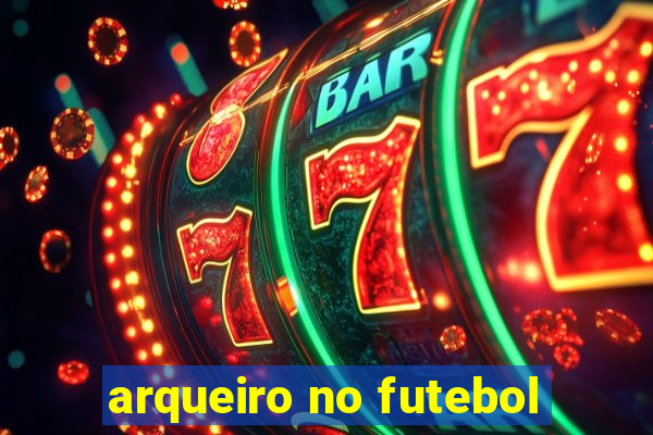 arqueiro no futebol