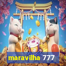 maravilha 777