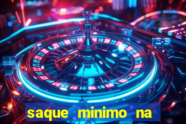 saque minimo na estrela bet