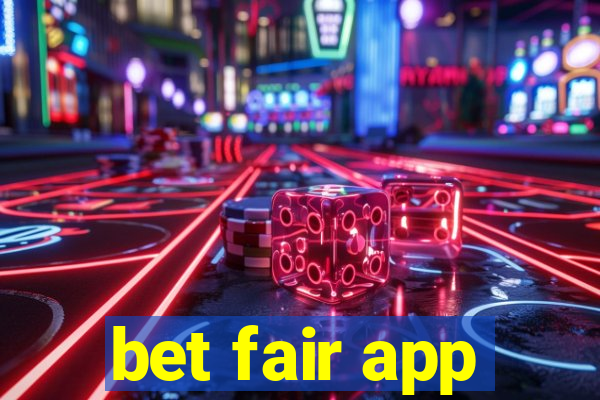 bet fair app