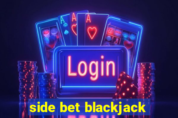 side bet blackjack