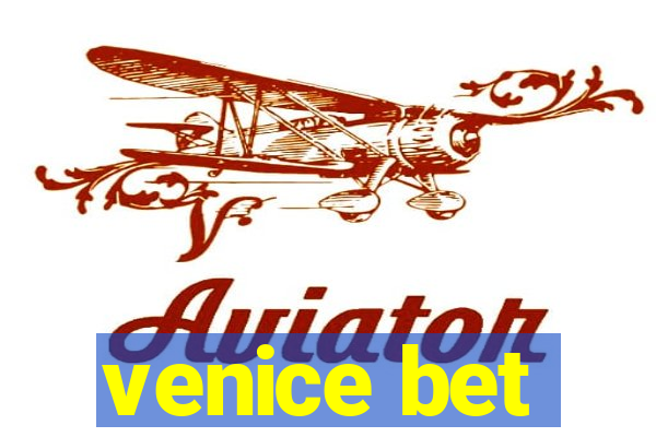 venice bet