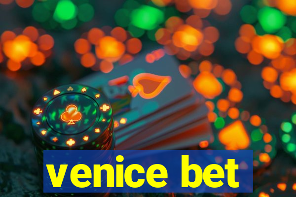 venice bet