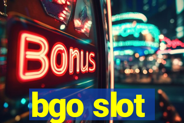 bgo slot