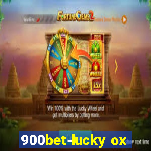 900bet-lucky ox