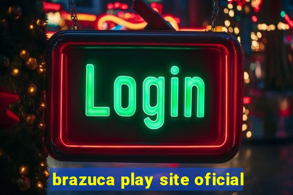 brazuca play site oficial