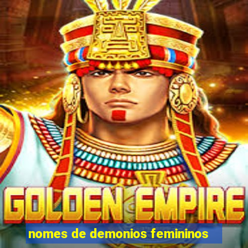 nomes de demonios femininos