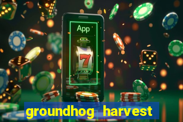 groundhog harvest pg slot