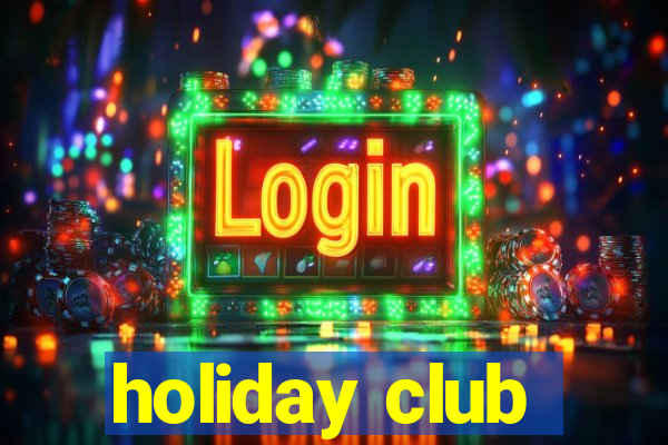 holiday club