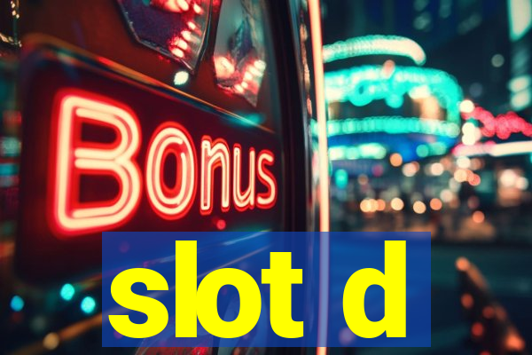 slot d