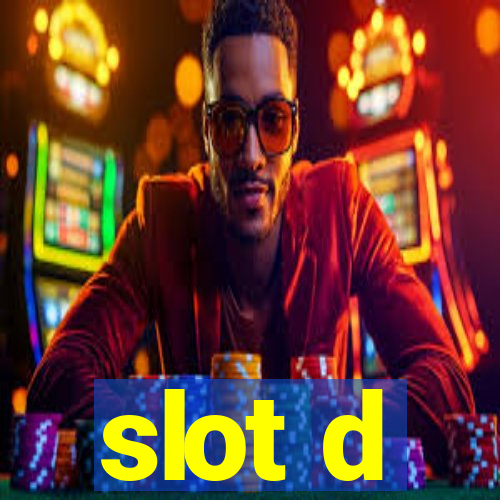 slot d