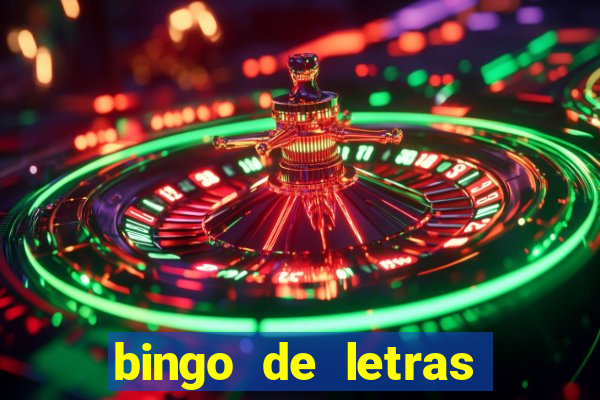 bingo de letras para imprimir gratis