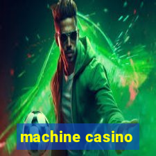 machine casino