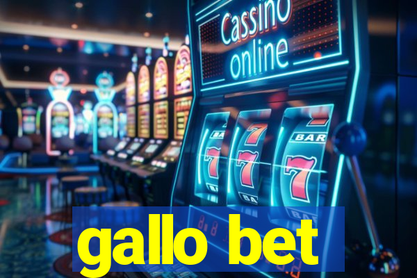 gallo bet