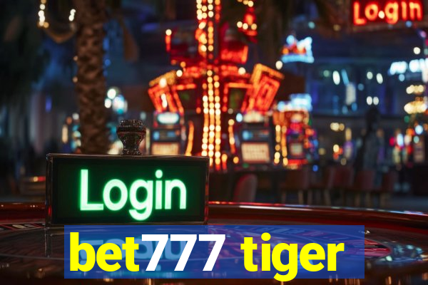 bet777 tiger