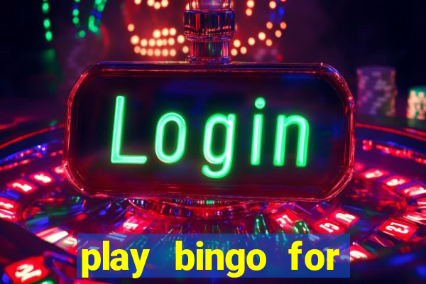 play bingo for free win real money