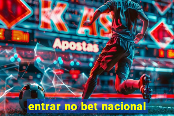 entrar no bet nacional