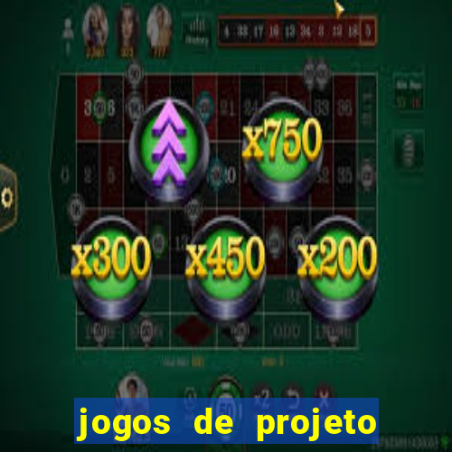 jogos de projeto de vida