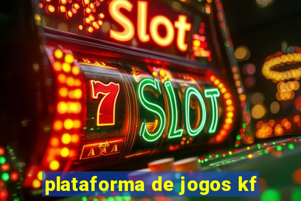 plataforma de jogos kf