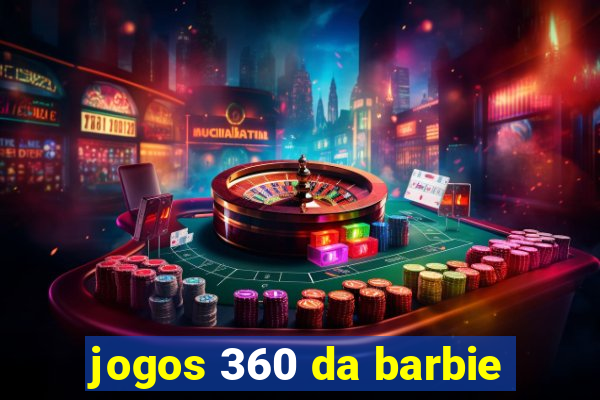 jogos 360 da barbie