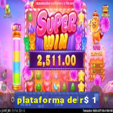 plataforma de r$ 1