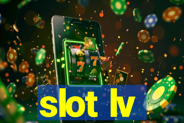 slot lv