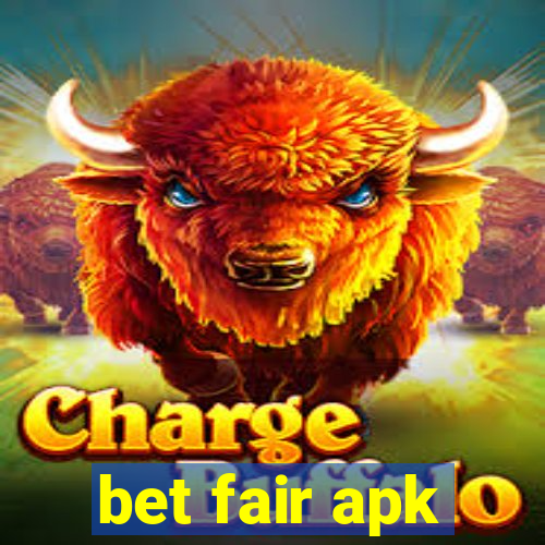 bet fair apk