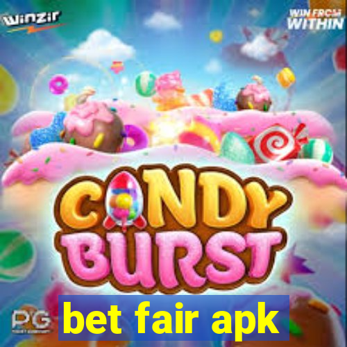 bet fair apk