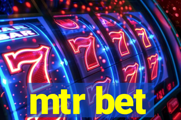 mtr bet