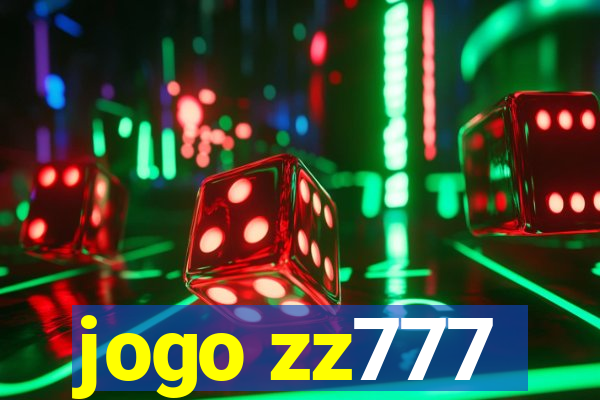 jogo zz777