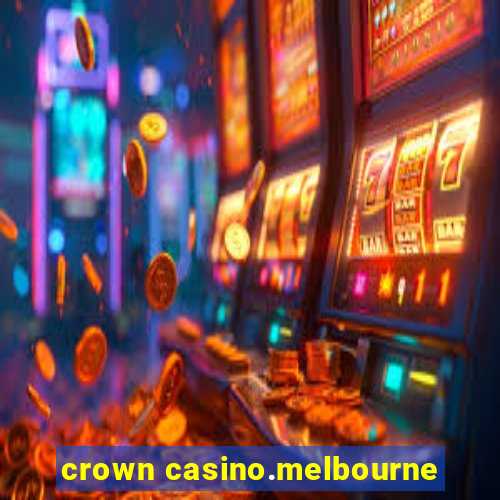 crown casino.melbourne