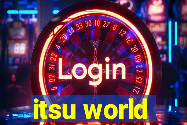 itsu world