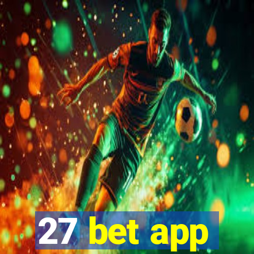 27 bet app