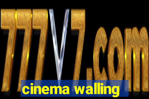 cinema walling