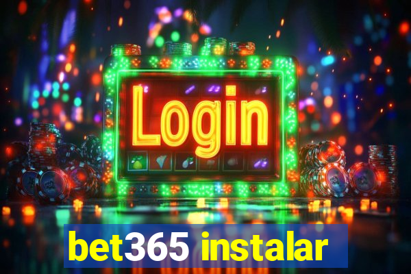 bet365 instalar