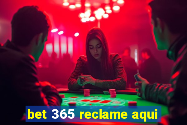 bet 365 reclame aqui