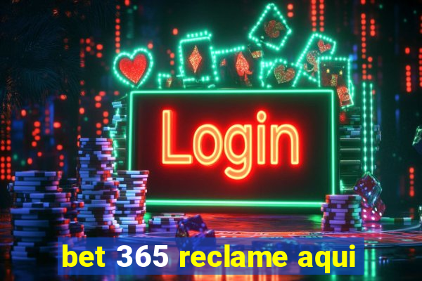 bet 365 reclame aqui