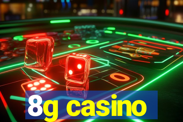 8g casino