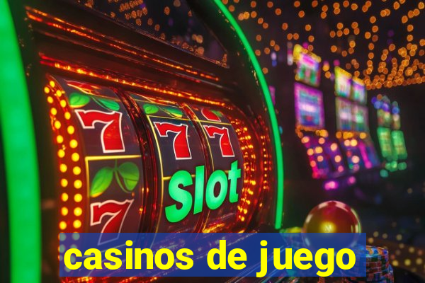 casinos de juego