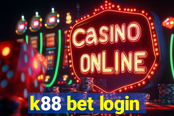 k88 bet login