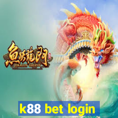 k88 bet login