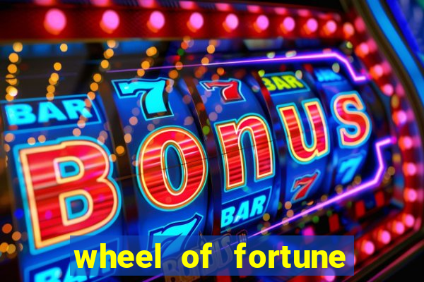 wheel of fortune slots machines