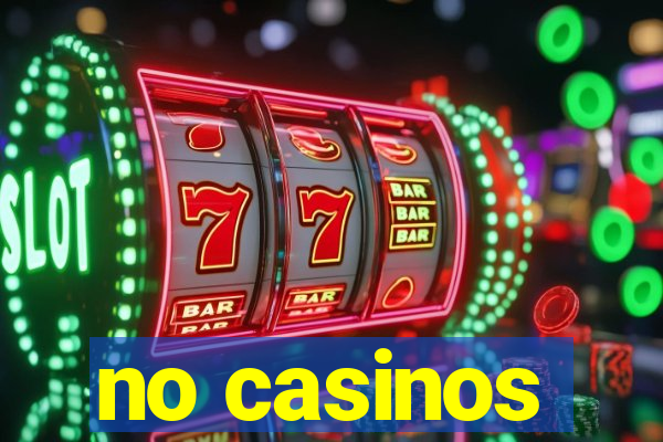 no casinos