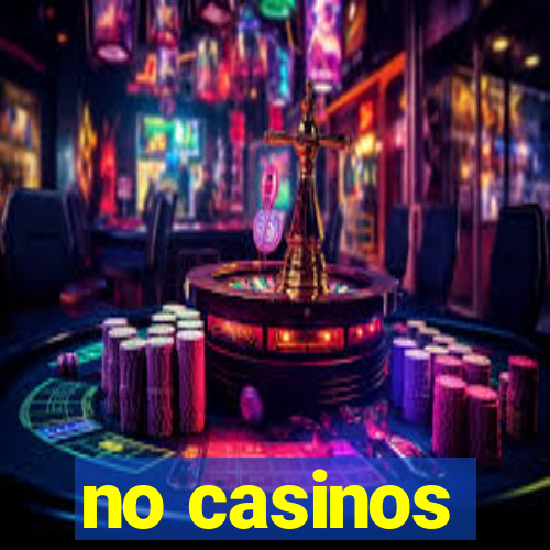 no casinos