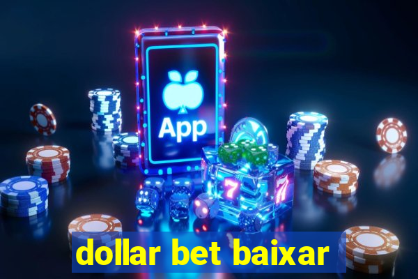 dollar bet baixar